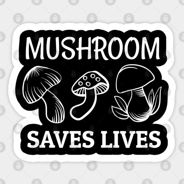 Mushroom saves lives Sticker by madani04